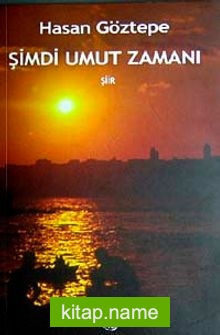 Şimdi Umut Zamanı