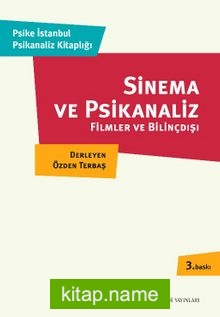 Sinema ve Psikanaliz Filmler ve Bilinçdışı