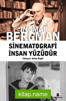 Sinematografi İnsan Yüzüdür