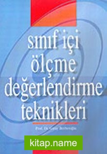 Sınıf İçi Ölçme Değerlendirme Teknikleri