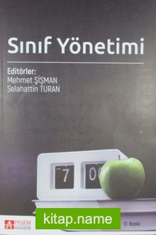 Sınıf Yönetimi / Editor: Mehmet Şişman – Selahattin Turan