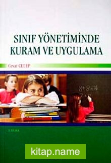 Sınıf Yönetiminde Kuram ve Uygulama