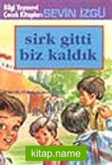 Sirk Gitti Biz Kaldık