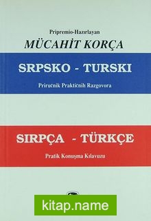 Sırpça- Türkçe / Pratik Konuşmalar Kılavuzu