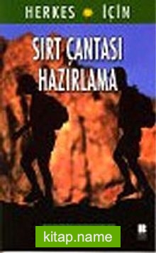 Sırt Çantası Hazırlama : Herkes İçin