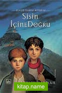 Sisin İçine Doğru  Elyon Ülkesi 4. Kitap