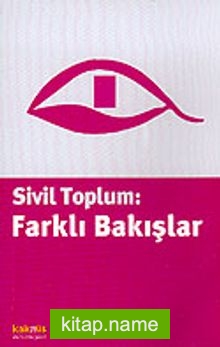 Sivil Toplum: Farklı Bakışlar