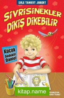 Sivri Sinekler Dikiş Dikebilir / Küçük Dedektif Daniel