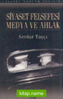 Siyaset Felsefesi Medya ve Ahlak