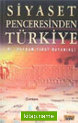 Siyaset Penceresinden Türkiye