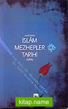 Siyasi-İtikada İslam Mezhepler Tarihi (Giriş)