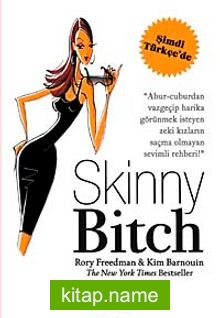 Skinny Bitch (Zarif Çıtır)