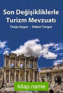 Son Değişikliklerle Turizm Mevzuatı