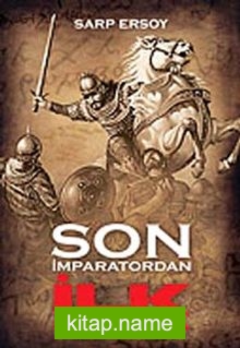 Son İmparatordan İlk Sultana