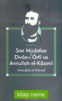 Son Müdafaa Divan-ı Örfi ve avnullah el-Kazımi