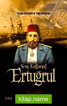 Son Saltanat Ertuğrul