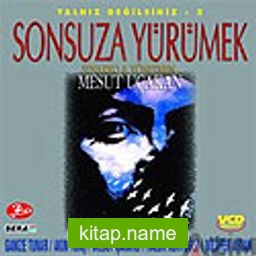 Sonsuza Yürümek (VCD)