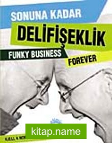 Sonuna Kadar Delifişeklik