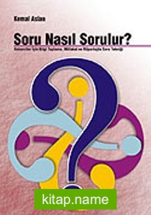 Soru Nasıl Sorulur?