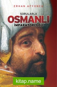 Sorularla Osmanlı İmparatorluğu Tek Cilt