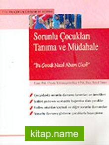 Sorunlu Çocukları Tanıma ve Müdahale