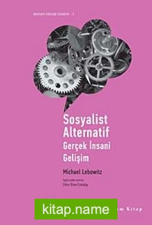 Sosyalist Alternatif Gerçek İnsani Gelişim