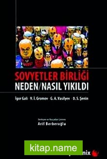 Sovyetler Birliği Neden / Nasıl Yıkıldı