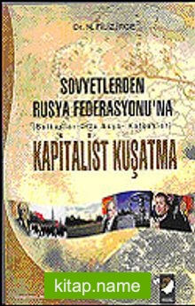 Sovyetlerden Rusya Federasyonu’na Kapitalist Kuşatma/Balkanlar-Orta Asya-Kafkaslar