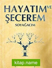 Soy ve Yaşam Kayıt Kütüğü Hayatım ve Şecerem (Sarı)