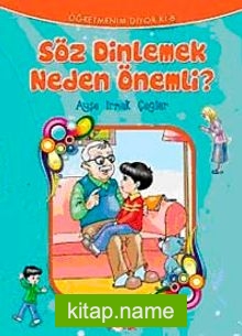 Söz Dinlemek Neden Önemli?