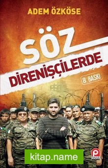 Söz Direnişçilerde