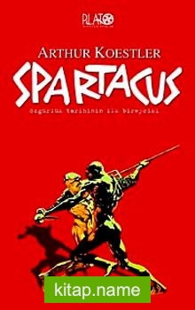 Spartacus Özgürlük Tarihinin İlk Bireycisi (cep boy)