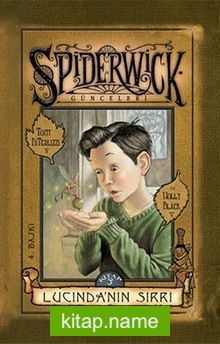 Spiderwick Günceleri 3 / Lucinda’nın Sırrı