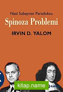 Spinoza Problemi / Nazi Subayının Paradoksu