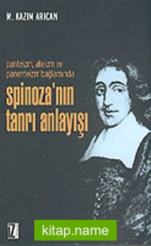 Spinoza’nın Tanrı Anlayışı