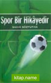 Spor Bir Hikayedir