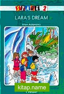 Stage 2 – Lara’s Dream