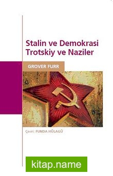 Stalin ve Demokrasi Trotskiy ve Naziler