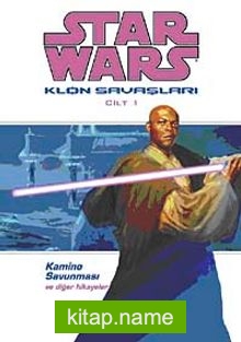 Star Wars Klon Savaşları Cilt-1