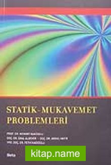 Statik-Mukavemet Problemleri