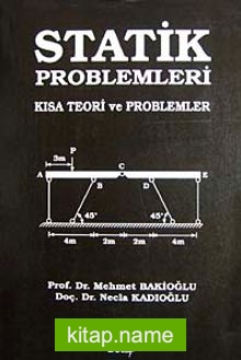 Statik Problemleri Kısa Teori ve Problemler