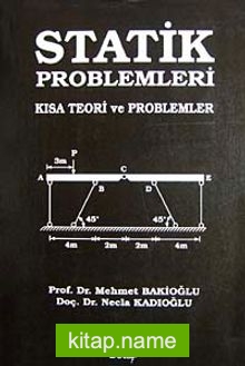 Statik Problemleri  Kısa Teori ve Problemler