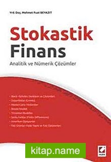 Stokastik Finans Analitik ve Nümerik Çözümler