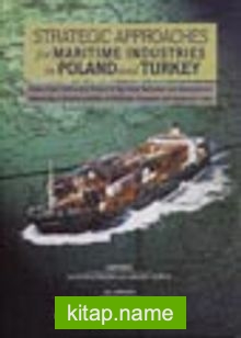 Strategic Approaches for Maritime Industries in Poland and Turkey