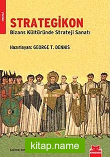 Strategikon Bizans Kültüründe Strateji Sanatı