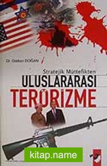 Stratejik Müttefikten Uluslararası Terörizme