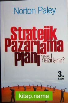 Stratejik Pazarlama Planı Nasıl Hazırlanır?