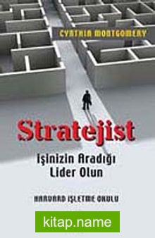 Stratejist  İşinizin Aradığı Lider Olun