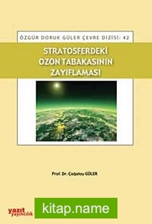 Stratosferdeki Ozon Tabakasının Zayıflaması