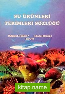 Su Ürünleri Terimler Sözlüğü